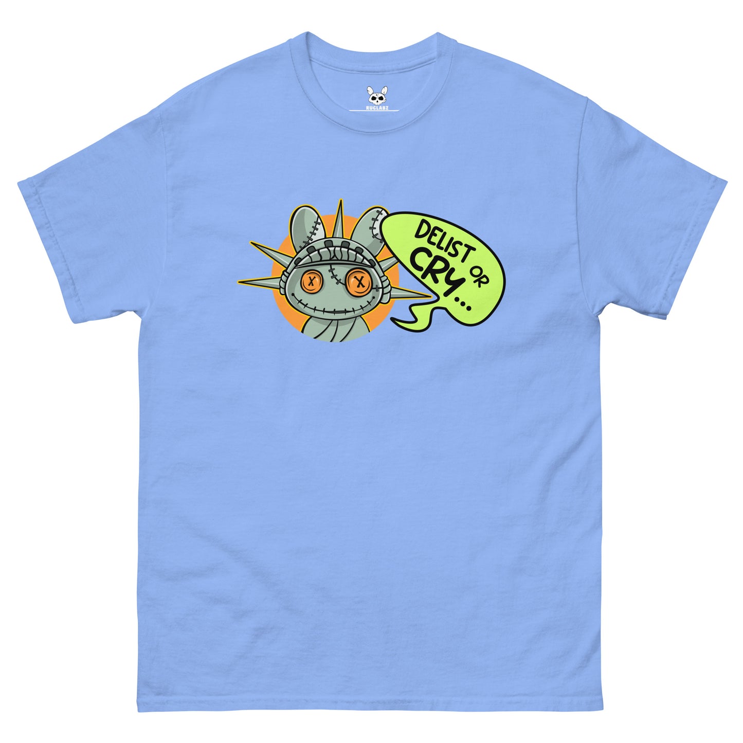 RugDollz Delist or Cry Men's Classic Tee